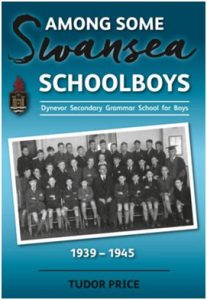 Among Some Swansea Schoolboys 1939-1945